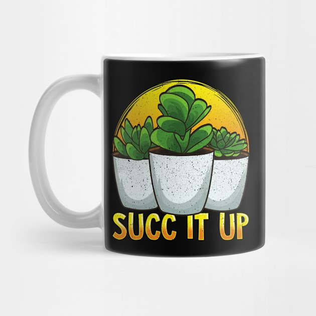 Funny Succ It Up Succulent & Gardening Pun by theperfectpresents